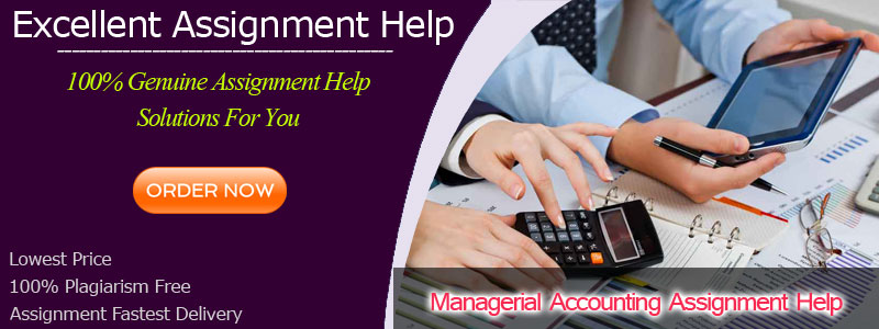 Managerial Accounting Assignment Help